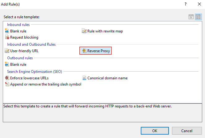 Selecting Reverse Proxy as the inbound and outbound rules